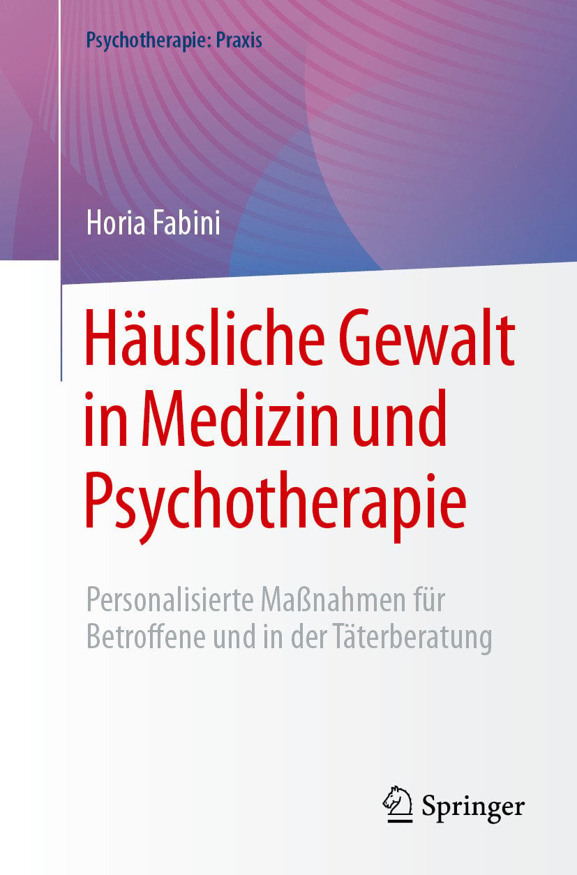 Häusliche Gewalt in Medizin und Psychotherapie: Personalisierte Maßnahmen für Betroffene und in der Täterberatung (Original PDF from Publisher)