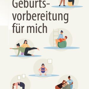 Geburtsvorbereitung für mich (German Edition) (EPUB)