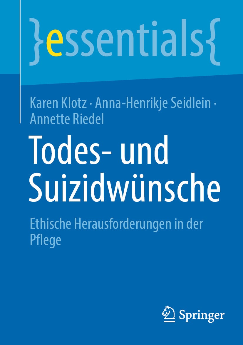 Todes- und Suizidwünsche: Ethische Herausforderungen in der Pflege (Original PDF from Publisher)