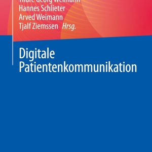 Digitale Patientenkommunikation (German Edition) (Original PDF from Publisher)