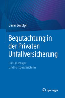 Begutachtung in der Privaten Unfallversicherung (EPUB)