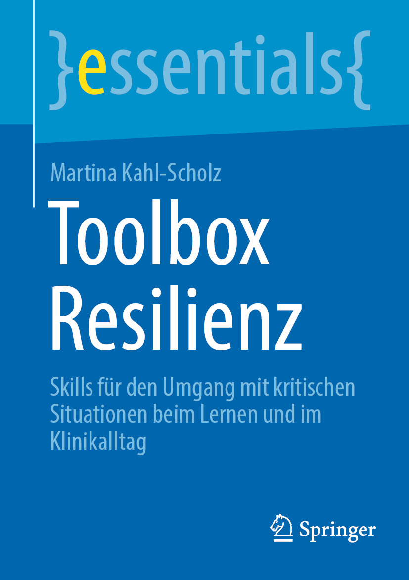 Toolbox Resilienz: Skills für den Umgang mit kritischen Situationen beim Lernen und im Klinikalltag (EPUB)