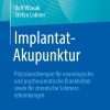 Implantat-Akupunktur: Präzisionstherapie für neurologische und psychosomatische Krankheiten sowie für chronische Schmerzerkrankungen (German Edition), 2nd Edition (Original PDF from Publisher)