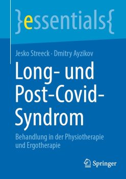 Long- und Post-Covid-Syndrom: Behandlung in der Physiotherapie und Ergotherapie (Original PDF from Publisher)