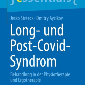Long- und Post-Covid-Syndrom: Behandlung in der Physiotherapie und Ergotherapie (Original PDF from Publisher)