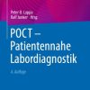 POCT – Patientennahe Labordiagnostik, 4th Edition (Original PDF from Publisher)