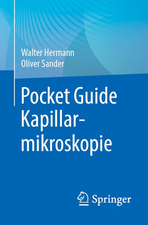Pocket Guide Kapillarmikroskopie (German Edition), 4th Edition (Original PDF from Publisher)