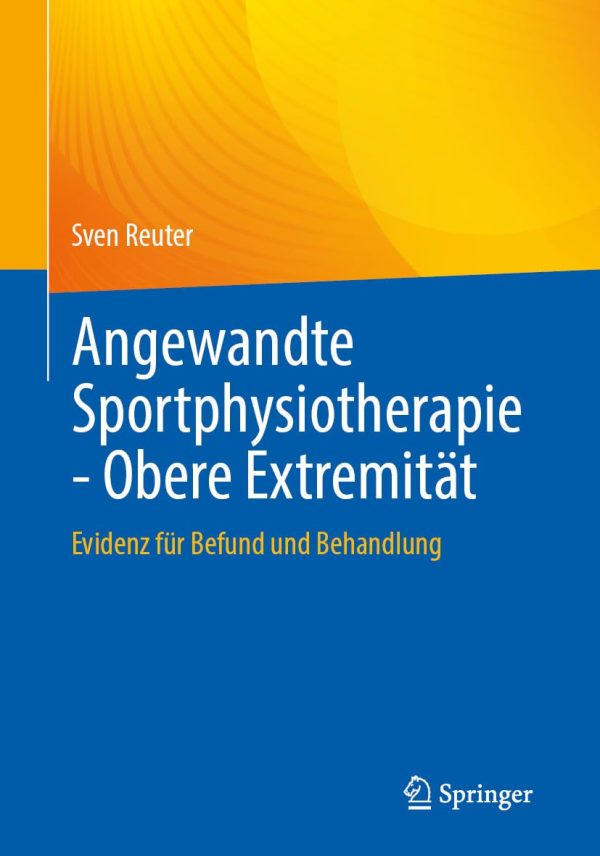 Angewandte Sportphysiotherapie – Obere Extremität: Evidenz für Befund und Behandlung (German Edition) (EPUB)
