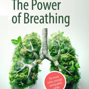 The Power of Breathing: For More Calm, Energy, and Quality of Life (Original PDF from Publisher)