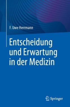 Entscheidung und Erwartung in der Medizin (Original PDF from Publisher)