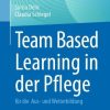 Team Based Learning in der Pflege (EPUB)