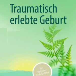 Traumatisch erlebte Geburt (EPUB)