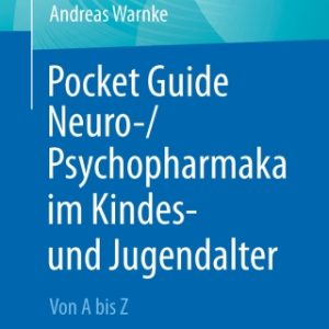 Pocket Guide Neuro-/Psychopharmaka im Kindes- und Jugendalter, 3rd Edition (Original PDF from Publisher)