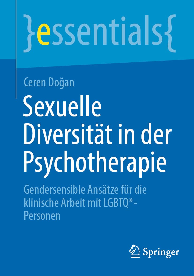 Sexuelle Diversität in der Psychotherapie: Gendersensible Ansätze für die klinische Arbeit mit LGBTQ*-Personen (essentials) (German Edition) (EPUB)
