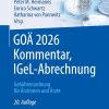 GOÄ 2026 Kommentar, IGeL-Abrechnung: Gebührenordnung für Ärztinnen und Ärzte (Abrechnung erfolgreich und optimal) (German Edition), 20th Edition (Original PDF from Publisher)
