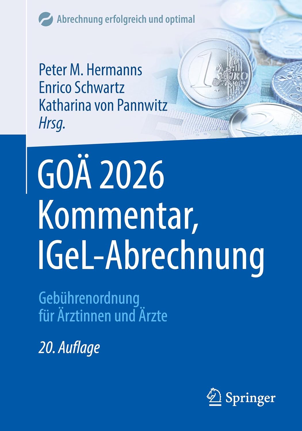GOÄ 2026 Kommentar, IGeL-Abrechnung: Gebührenordnung für Ärztinnen und Ärzte (Abrechnung erfolgreich und optimal) (German Edition), 20th Edition (Original PDF from Publisher)