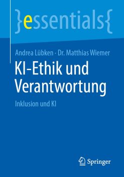 KI-Ethik und Verantwortung: Inklusion und KI (essentials) (German Edition) (Original PDF from Publisher)