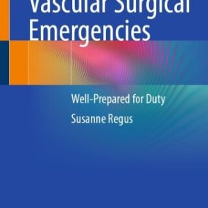 Vascular Surgical Emergencies (Original PDF from Publisher)