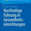 Nachhaltige Führung in Gesundheitseinrichtungen (Original PDF from Publisher)