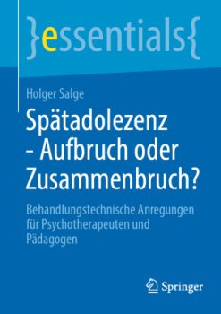 Spätadolezenz – Aufbruch oder Zusammenbruch? (Original PDF from Publisher)