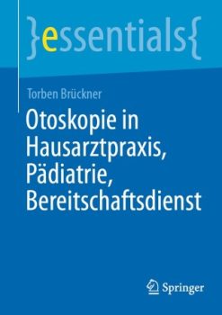 Otoskopie in Hausarztpraxis, Pädiatrie, Bereitschaftsdienst (Original PDF from Publisher)