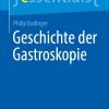 Geschichte der Gastroskopie (essentials) (German Edition) (EPUB)