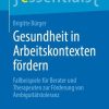 Gesundheit in Arbeitskontexten fördern (Original PDF from Publisher)