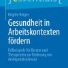 Gesundheit in Arbeitskontexten fördern (EPUB)