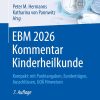 EBM 2026 Kommentar Kinderheilkunde: Kompakt: mit Punktangaben, Eurobeträgen, Ausschlüssen, GOÄ Hinweisen (Abrechnung erfolgreich und optimal) (German Edition), 7th Edition (Original PDF from Publisher)