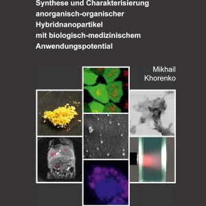 Synthese und Charakterisierung anorganisch-organischer Hybridnanopartikel mit biologisch-medizinischem Anwendungspotential, 54th Edition (Original PDF from Publisher)