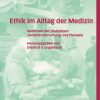 Ethik Im Alltag Der Medizin: Spektrum Der Disziplinen Zwischen Forschung Und Therapie (Original PDF from Publisher)