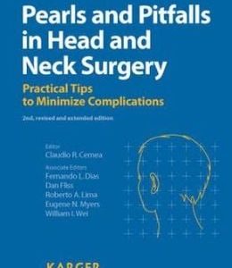 Pearls and Pitfalls in Head and Neck Surgery: Practical Tips to Minimize Complications / Edition 2
