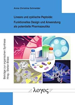 Lineare Und Zyklische Peptoide: Funktionelles Design Und Anwendung ALS Potentielle Pharmazeutika (German Edition) (Original PDF from Publisher)