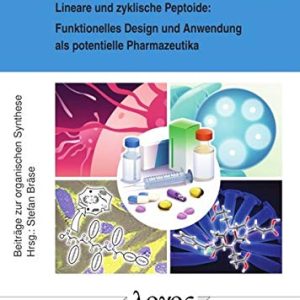 Lineare Und Zyklische Peptoide: Funktionelles Design Und Anwendung ALS Potentielle Pharmazeutika (German Edition) (Original PDF from Publisher)