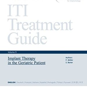 ITI Treatment Guide, Volume 9: Implant Therapy in the Geriatric Patient (ITI Treatment Guides) (EPUB)