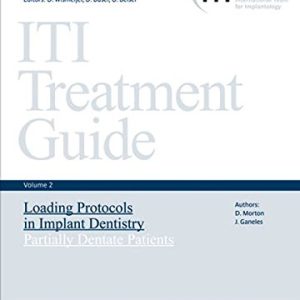 ITI Treatment Guide, Volume 2: Loading Protocols in Implant Dentistry-Partially Dentate Patients (ITI Treatment Guides) (EPUB)