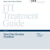 Sinus Floor Elevation Procedures (ITI Treatment Guide, Volume 5) (EPUB)