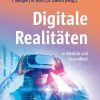 Digitale Realitäten: in Medizin und Gesundheit (Original PDF from Publisher)