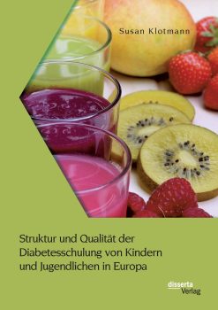 Struktur und Qualität der Diabetesschulung von Kindern und Jugendlichen in Europa (German Edition), 24th Edition (Original PDF from Publisher)