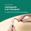 Labordiagnostik in der Tierarztpraxis (Original PDF from Publisher)
