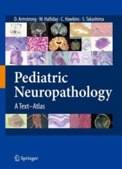 Pediatric Neuropathology: A Text-Atlas (Original PDF from Publisher)
