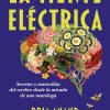 La mente eléctrica: Secretos y maravillas del cerebro desde la mirada de una neuróloga (Criterios) (Spanish Edition) (EPUB)