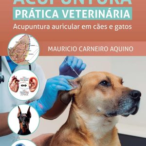 Acupuntura Prática Veterinária: Acupuntura Auricular em Cães e Gatos (Portuguese Edition) (EPUB)