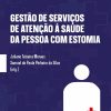 Gestão de Serviços de Atenção à Saúde da Pessoa com Estomia (Portuguese Edition) (EPUB)