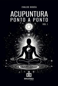 Acupuntura: ponto a ponto – Volume 1 (Portuguese Edition) (EPUB)