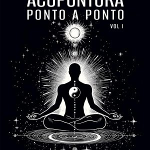 Acupuntura: ponto a ponto – Volume 1 (Portuguese Edition) (EPUB)