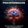 Psicofármacos: Um Guia Prático e Essencial para o Farmacêutico (Portuguese Edition) (EPUB)
