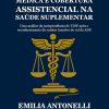 Prescrição Médica e Cobertura Assistencial na Saúde Suplementar: Uma análise da jurisprudência do TJSP após o reconhecimento do caráter taxativo do rol da ANS (Portuguese Edition) (EPUB)