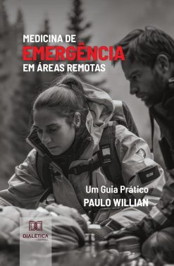 Medicina de Emergência em Áreas Remotas: Um Guia Prático (Portuguese Edition) (EPUB)