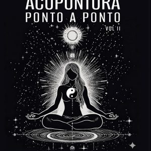 Acupuntura: Ponto a Ponto – Volume 2 (Portuguese Edition) (EPUB)